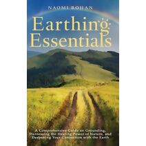 Earthing Essentials (Healing Power of Nature)