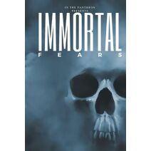 Immortal Fears