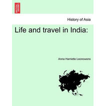 Life and Travel in India