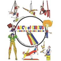 ABC's of Circus Adult Coloring Book