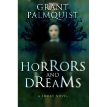 Horrors and Dreams