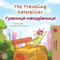 Traveling Caterpillar (English Ukrainian Bilingual Children's Book)