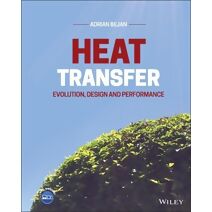 Heat Transfer - Evolution, Design and Performance