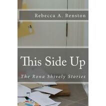 This Side Up (Rona Shively Stories)