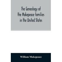 genealogy of the Makepeace families in the United States