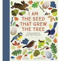 National Trust: I Am the Seed That Grew the Tree, A Nature Poem for Every Day of the Year (Poetry Collections) (Poetry Collections)