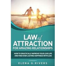 Law of Attraction for Amazing Relationships (Conscious Manifesting)