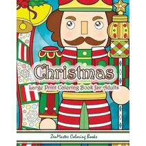 Christmas Large Print Coloring Book For Adults (Easy Coloring Books for Adults)