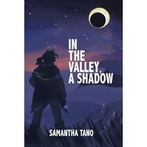 In the Valley, A Shadow