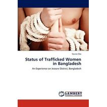 Status of Trafficked Women in Bangladesh