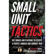 Small Unit Tactics (Small Unit Soldiers)