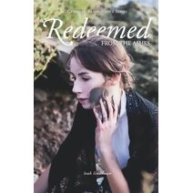 Redeemed From The Ashes (Canadian Reminiscence)