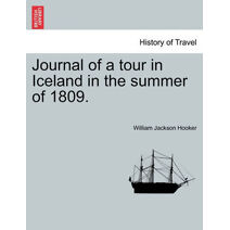 Journal of a tour in Iceland in the summer of 1809.