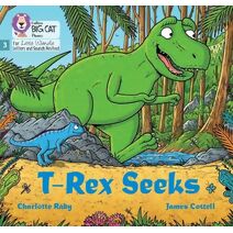 T-Rex Seeks (Big Cat Phonics for Little Wandle Letters and Sounds Revised)