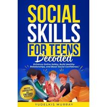 Social Skills for Teens Decoded