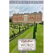 Reflections of His Word - Volume Six (Reflections of His Word)