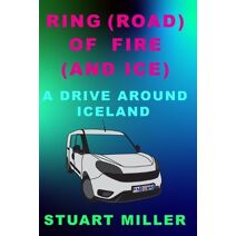Ring (Road) Of Fire (And Ice)