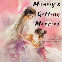 Mummy's Getting Married