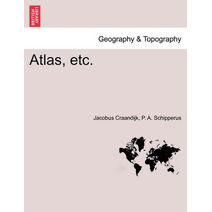 Atlas, etc.