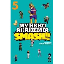 My Hero Academia: Smash!!, Vol. 5 (My Hero Academia: Smash!!)