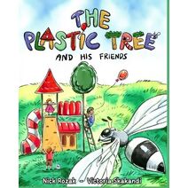 Plastic Tree and His Friends