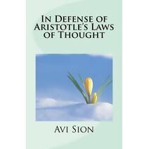 In Defense of Aristotle's Laws of Thought