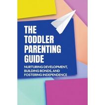 Toddler Parenting Guide