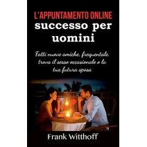 L'appuntamento online di successo per uomini