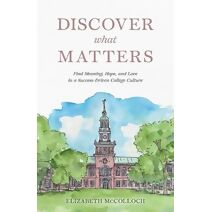 Discover What Matters