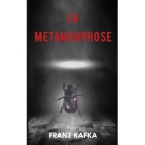 m�tamorphose (version traduite en Fran�ais + Biographie de l'auteur)