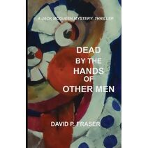 Dead by the Hands of Other Men (Jack McQueen Mystery Thrillers)