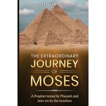 Extraordinary Journey of Moses
