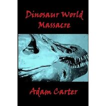 Dinosaur World Massacre