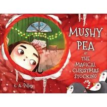 Mushy Pea & The Magical Christmas Stocking
