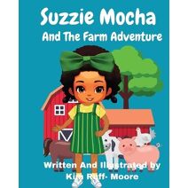 Suzzie Mocha And The Farm Adventure