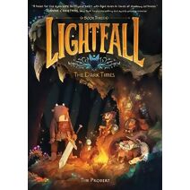 Lightfall: The Dark Times (Lightfall)