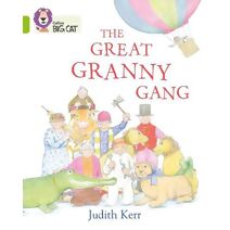 Great Granny Gang (Collins Big Cat)