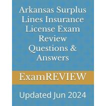 Arkansas Surplus Lines Insurance License Exam Review Questions & Answers