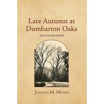Late Autumn at Dumbarton Oaks