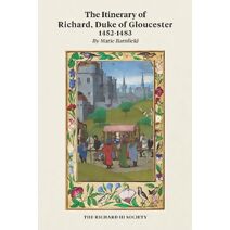 Itinerary of Richard, Duke of Gloucester