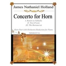 Concerto for Horn (Music for Brass Instruments by James Nathaniel Holland)