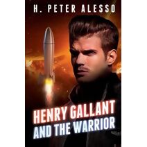 Henry Gallant and the Warrior (Henry Gallant Saga)