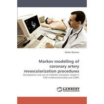 Markov Modelling of Coronary Artery Revascularization Procedures
