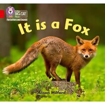 It is a Fox (Collins Big Cat Phonics for Letters and Sounds)