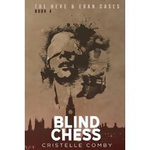 Blind Chess (Neve & Egan Cases)