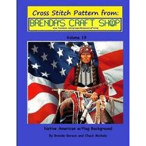 Native American w/flag Background (Cross Stitch Patterns from Brenda's Craft Shop)