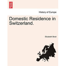 Domestic Residence in Switzerland.