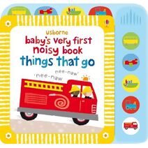 Baby's Very First Noisy Book Things That Go (Baby's Very First Books)