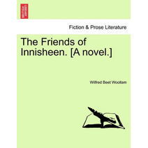 Friends of Innisheen. [A Novel.]