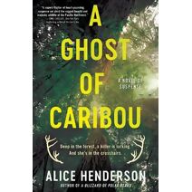Ghost of Caribou (Alex Carter Series)